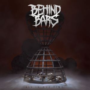 Behind Bars – All In Due Time