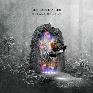 Dreams Of Gray – The World After
