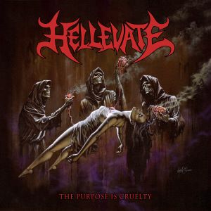 Hellevate – The Purpose Is Cruelty
