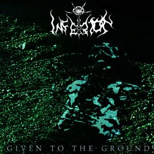 Inferion – Given To The Ground