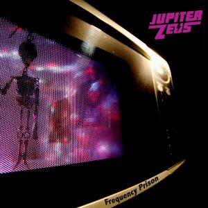 Jupiter Zeus – Frequency Prison