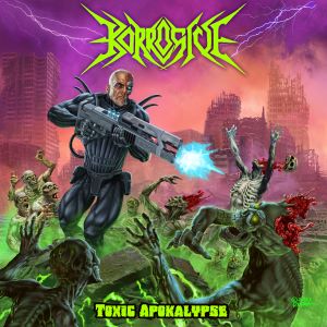 Korrosive – Toxic Apokalypse