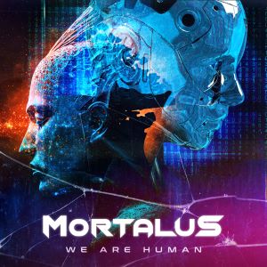 Mortalus – We Are Human