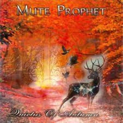 Mute Prophets – Quietus OF Autumn
