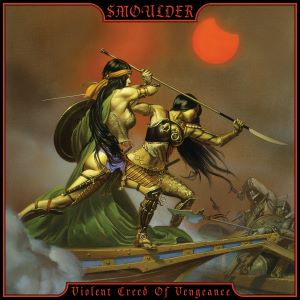 Smoulder – Violent Creed Of Vengeance