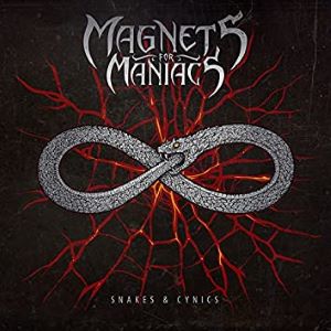 Magnets For Maniacs – Snakes & Cynics