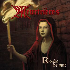 Meurtrières – Ronde De Nuit