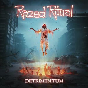 Razed Ritual – Detrimentum
