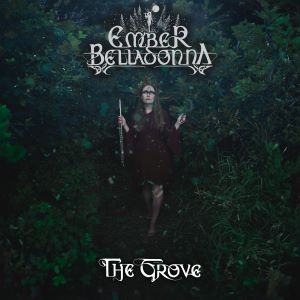 Ember Belladonna – The Grove