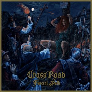 CrossRoad – Funeral Path